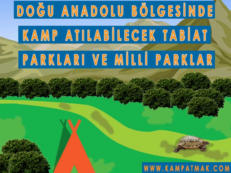 doğu anadolu da kamp yapmak